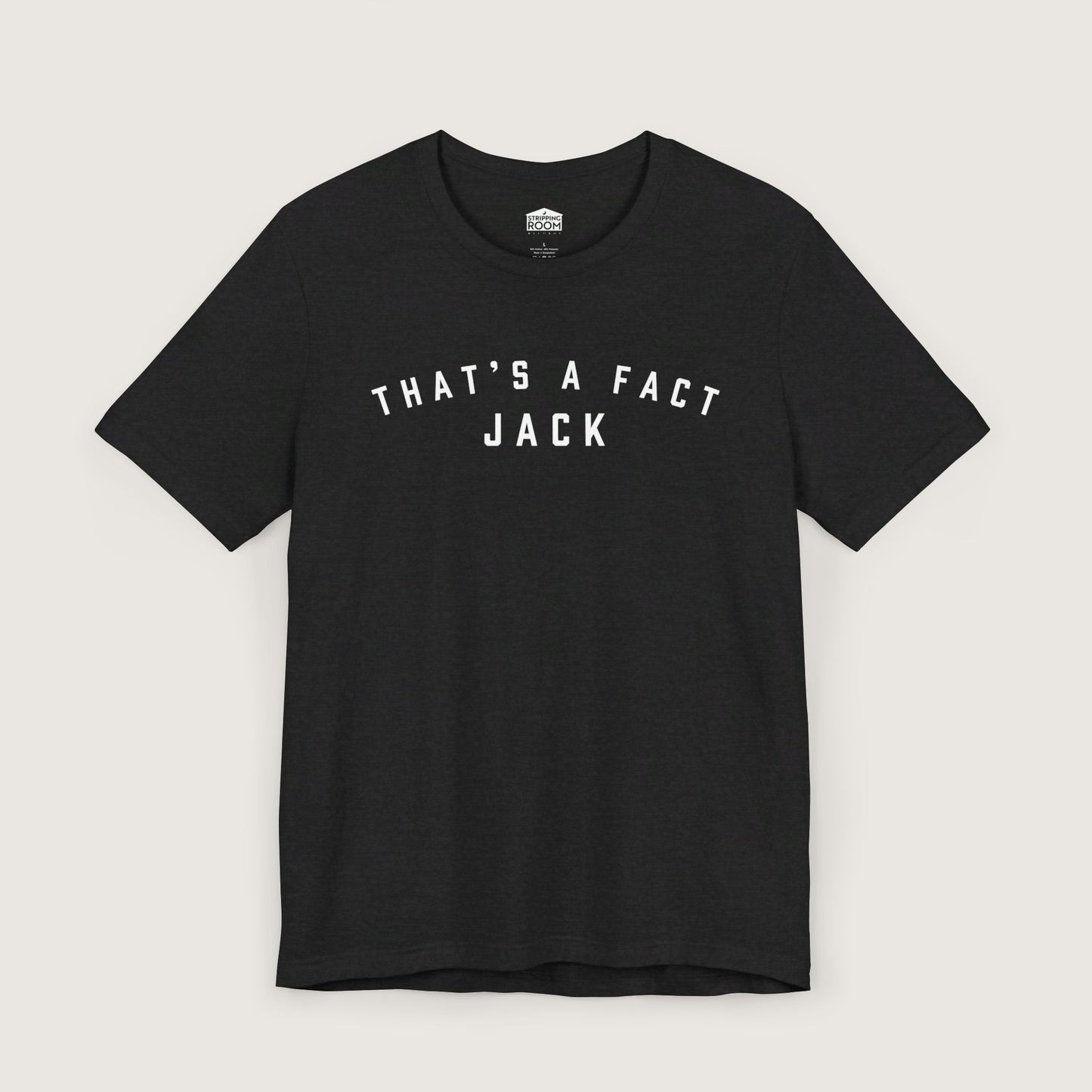 That's A Fact Jack Tee